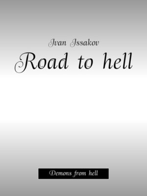 cover image of Road to hell. Demons from hell